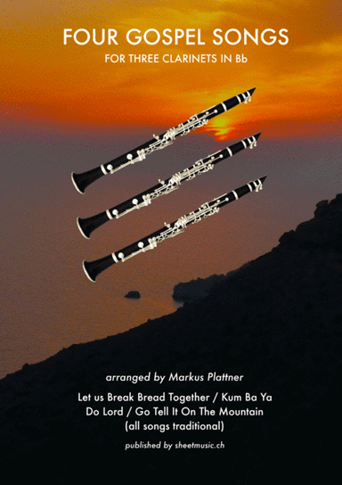 ‘Oh Them Gospel Clarinets’ for 3 Clarinets in Bb (arr. Markus Plattner (*1952))