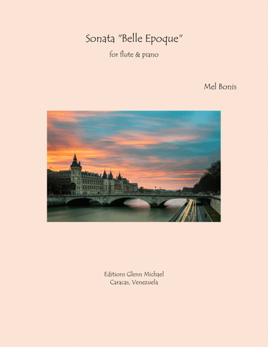 Mel Bonis,  Sonata for Flute & Piano  Belle Epoque (arr. Editions Glenn Michael, Caracas, Venezuela)