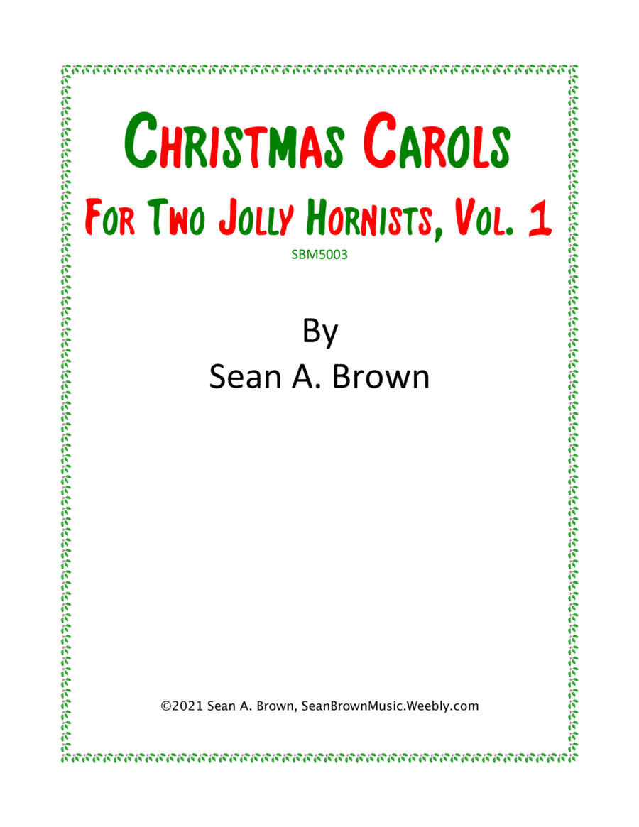 Christmas Carols for Two Jolly Hornists, Vol. 1 (arr. Sean A. Brown)