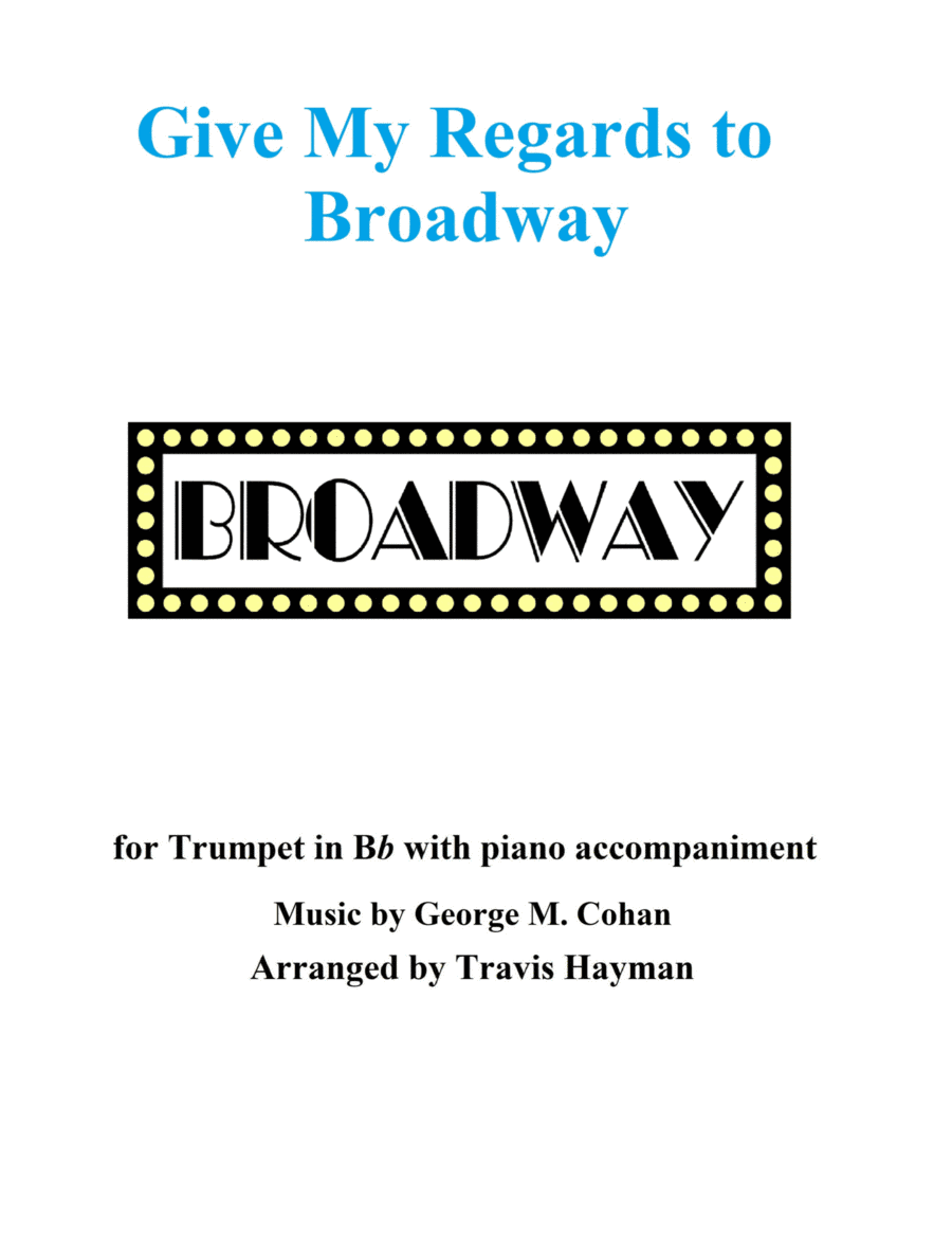Give My Regards to Broadway (arr. Travis Hayman)