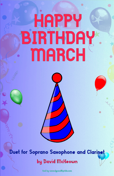 Happy Birthday March, for Soprano Saxophone and Clarinet Duet (arr. David McKeown)