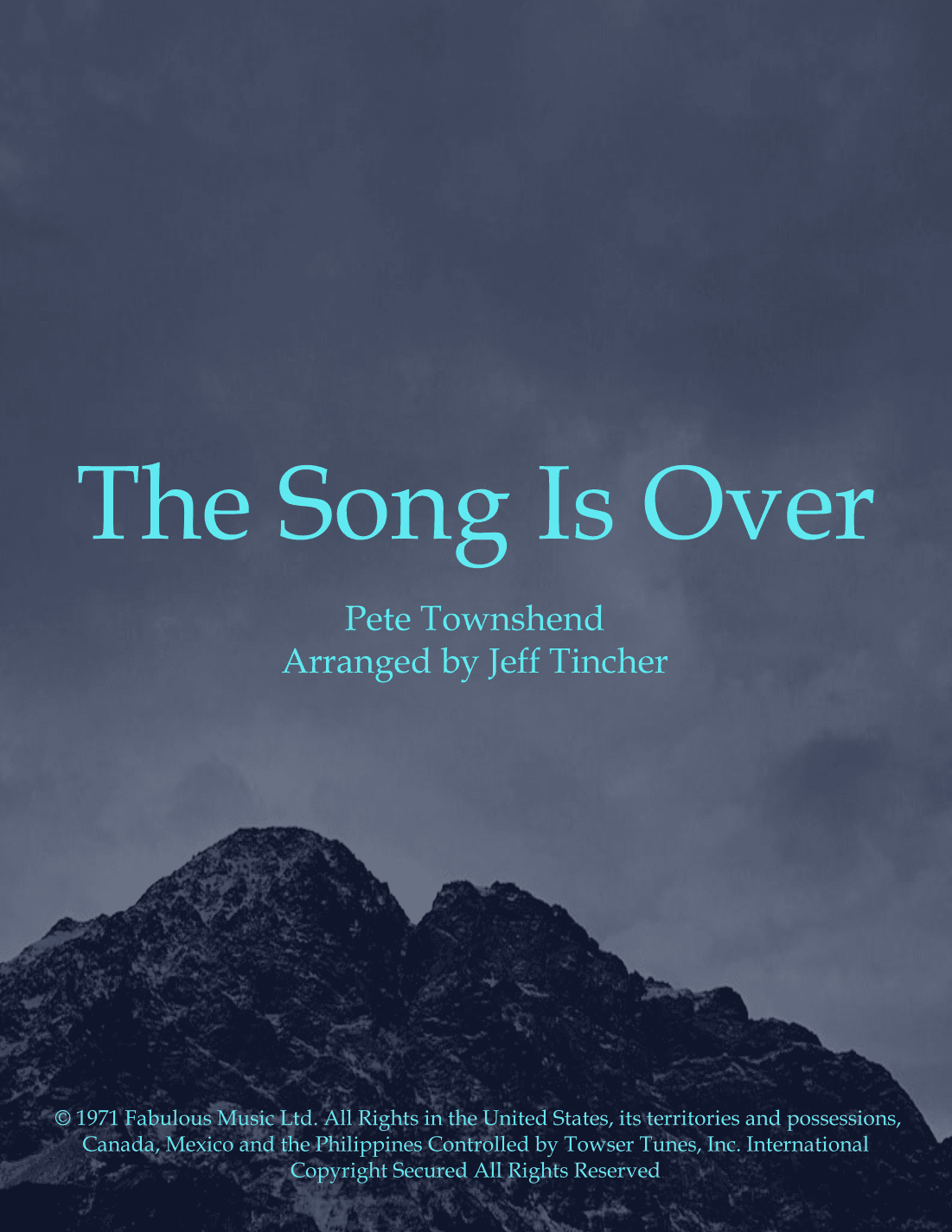 The Song Is Over (arr. Jeff Tincher)