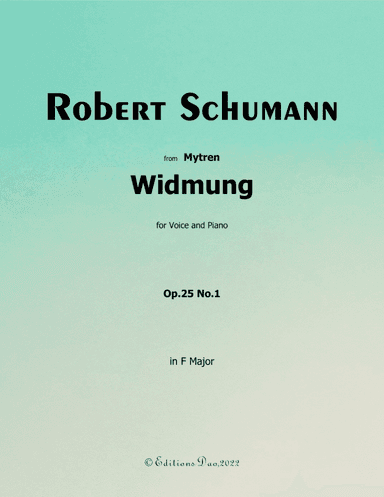 Widmung, by Schumann, in F Major (arr. Editions Dao)