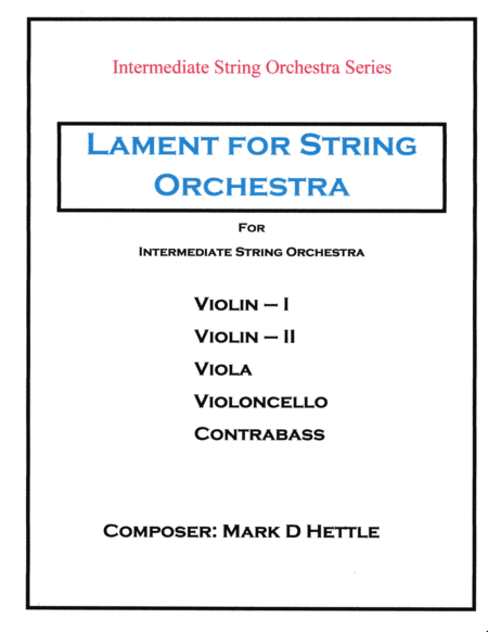 Lament For String Orchestra - Intermediate String Orchestra