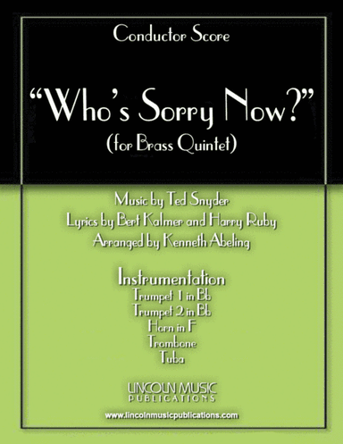 Who’s Sorry Now? (for Brass Quintet) (arr. Kenneth Abeling)