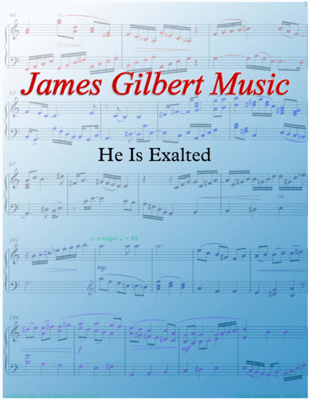 He Is Exalted (arr. James Gilbert)