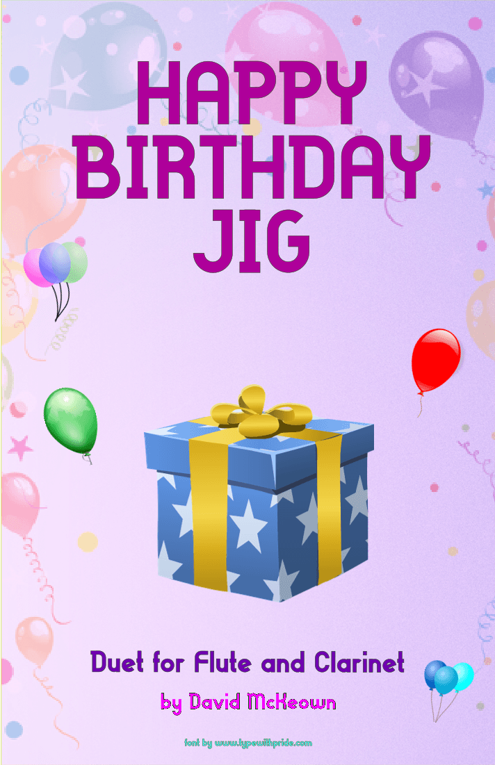 Happy Birthday Jig, for Flute and Clarinet Duet (arr. David McKeown)