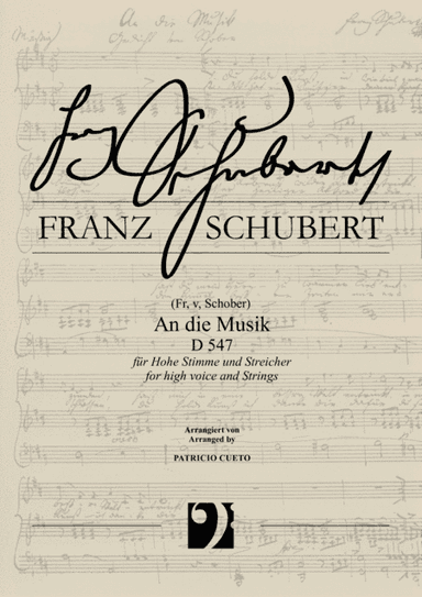 An die Musik D547 (Franz Schubert) - arranged for High voice and Strings (arr. Patricio Cueto)