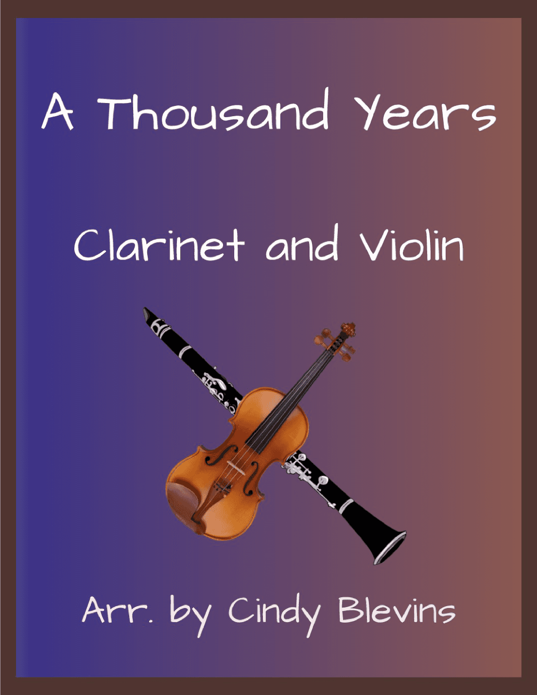 A Thousand Years (arr. Cindy Blevins)