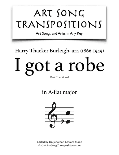 BURLEIGH: I got a robe (transposed to A-flat major) (arr. ArtSongTranspositions.com)