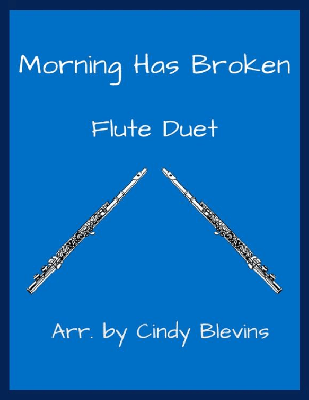 Morning Has Broken, Flute Duet (arr. Cindy Blevins)
