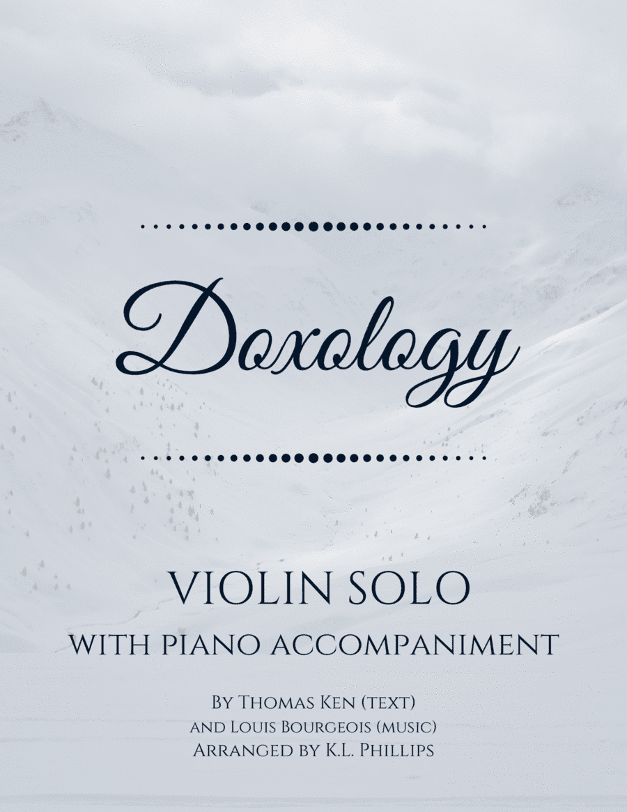 Doxology - Violin Solo with Piano Accompaniment (arr. K.L. Phillips)