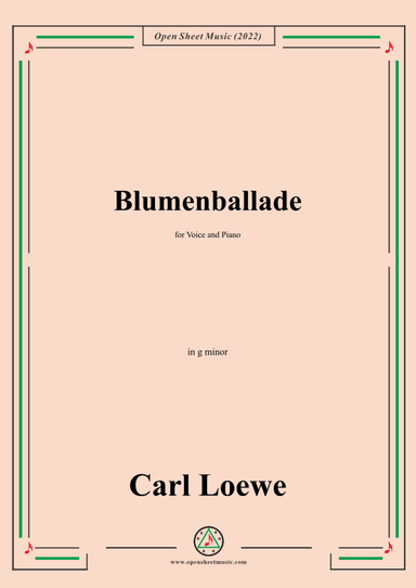 Loewe-Blumenballade,in g minor,for Voice and Piano (arr. OSM Press)