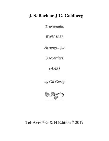 Trio sonata, BWV 1037 (arrangement for 3 recorders) (arr. Gil Garty)