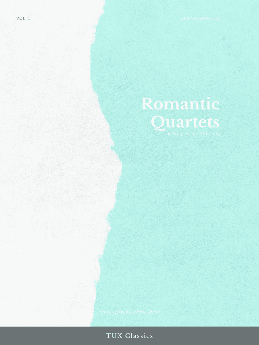 Romantic Quartets of Progressive Difficulty, Volume 1