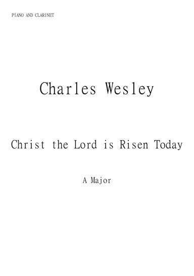 Christ the Lord is Risen Today (Jesus Christ is Risen Today) for Clarinet and Piano in A major. Inte (arr. Matheus Araújo)