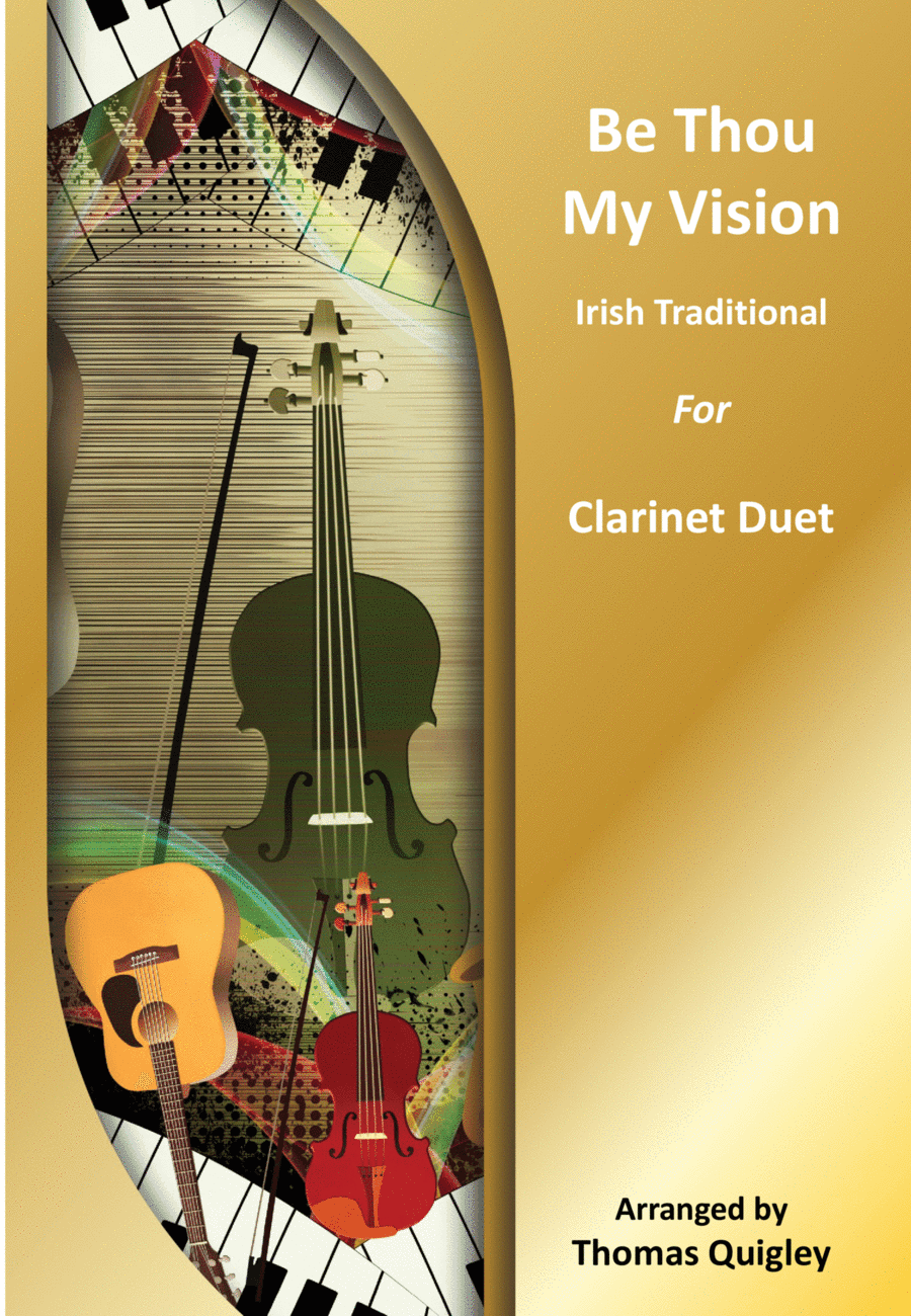 Be Thou My Vision (arr. Thomas Quigley)