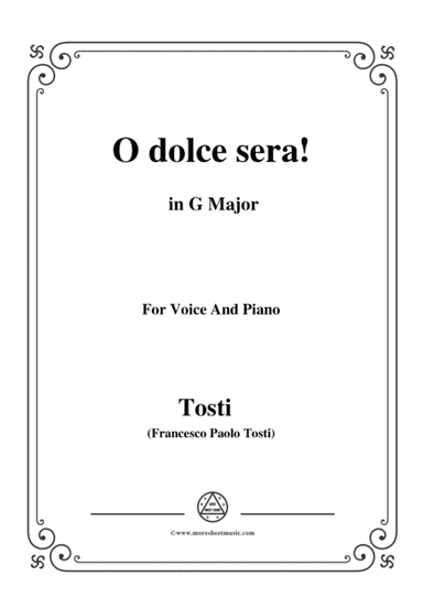 Tosti-O dolce sera! in G Major,for Voice and Piano (arr. MSM)