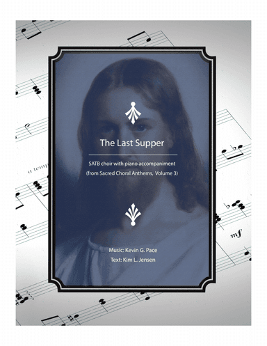 The Last Supper - original SATB choir with piano accompaniment