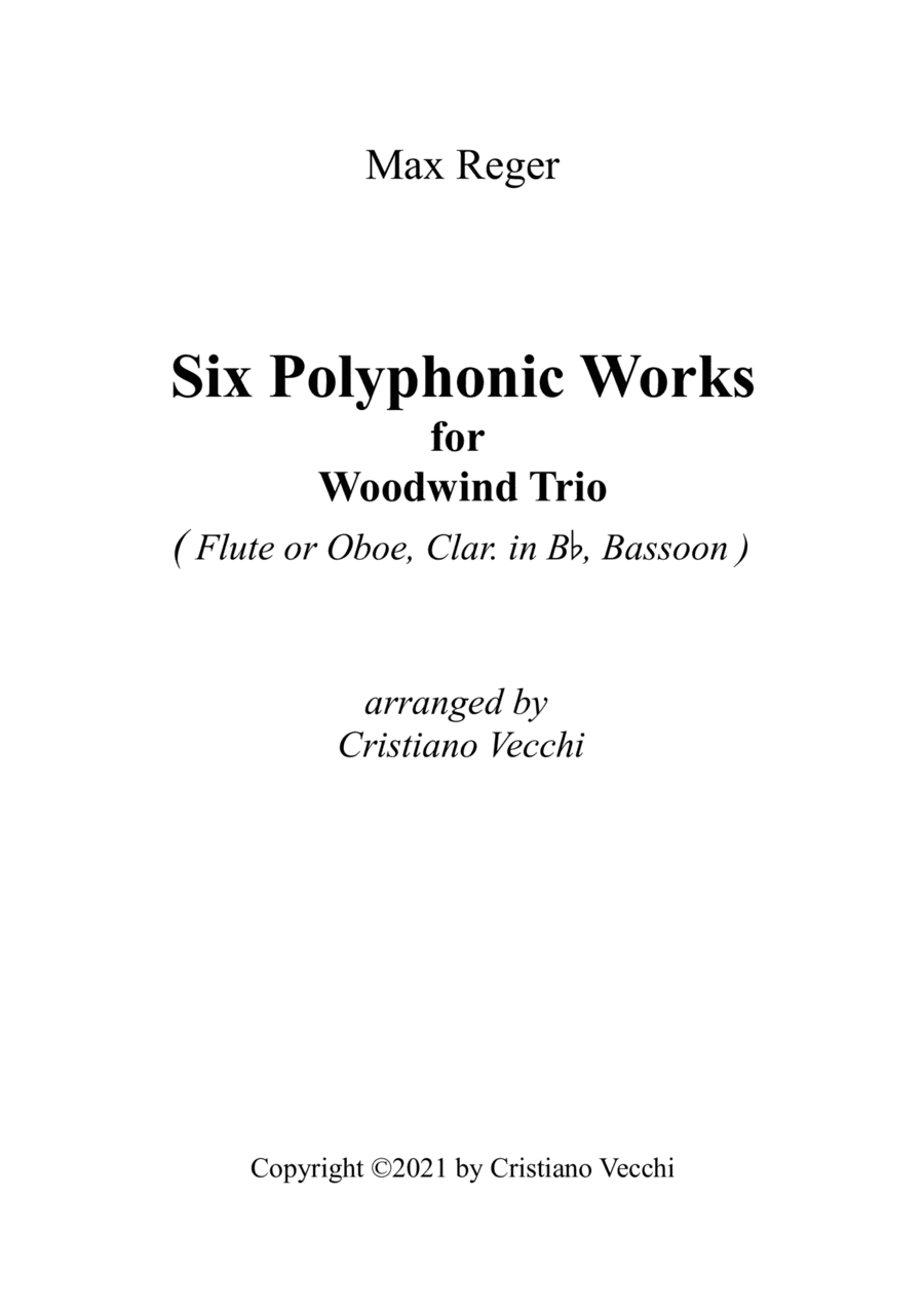 Reger - Six Polyphonic Works for Woodwind Trio (arr. Cristiano Vecchi)