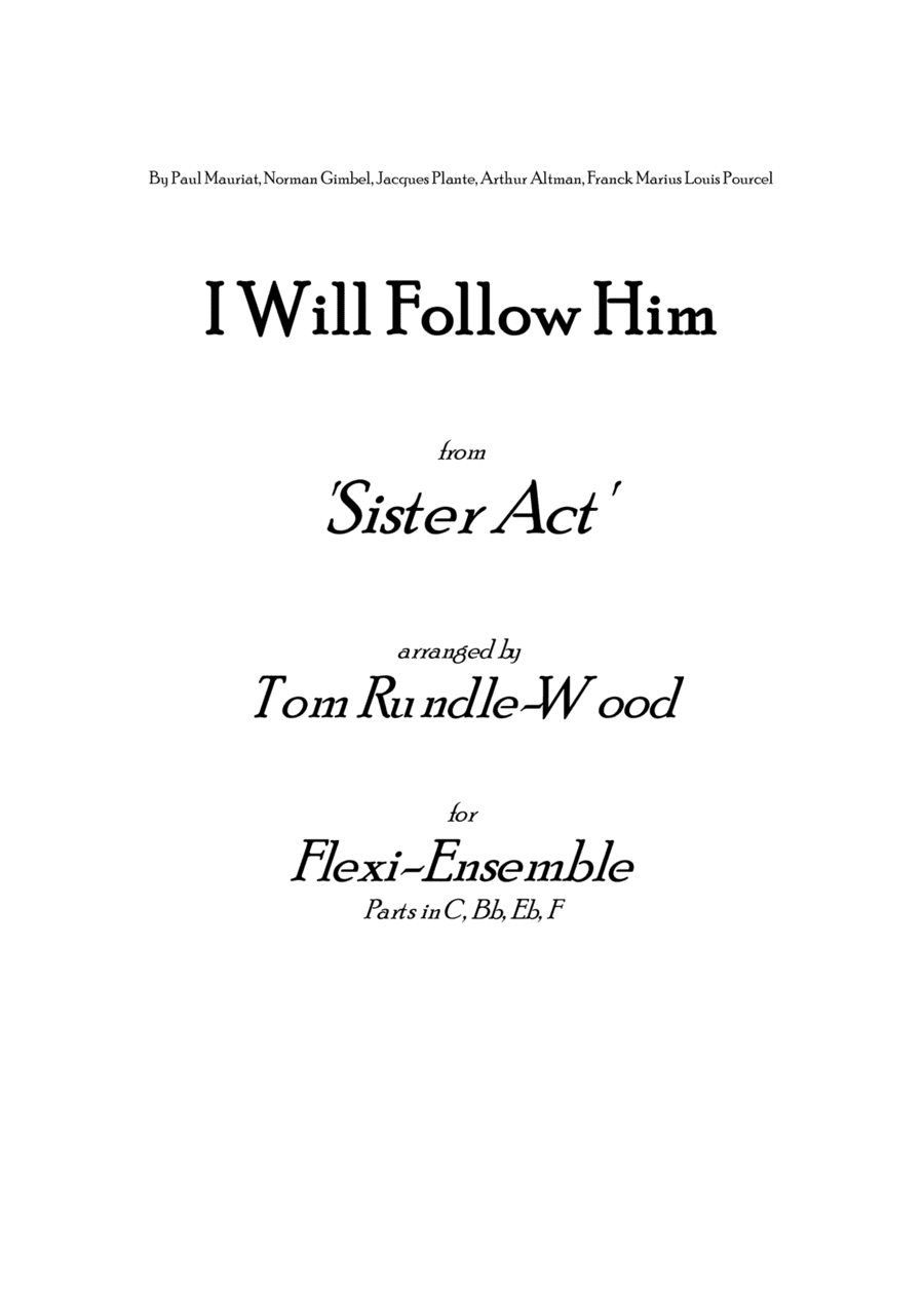 I Will Follow Him (i Will Follow You) (arr. Tom Rundle-Wood)