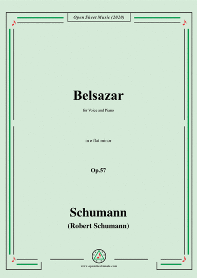 Schumann-Belsazar,Op.57,in e flat minor,for Voice and Piano (arr. MSM)