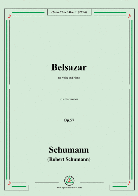 Schumann-Belsazar,Op.57,in e flat minor,for Voice and Piano (arr. MSM)