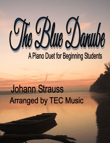 The Blue Danube (A Piano Duet for Beginning Students) (arr. TEC Music)
