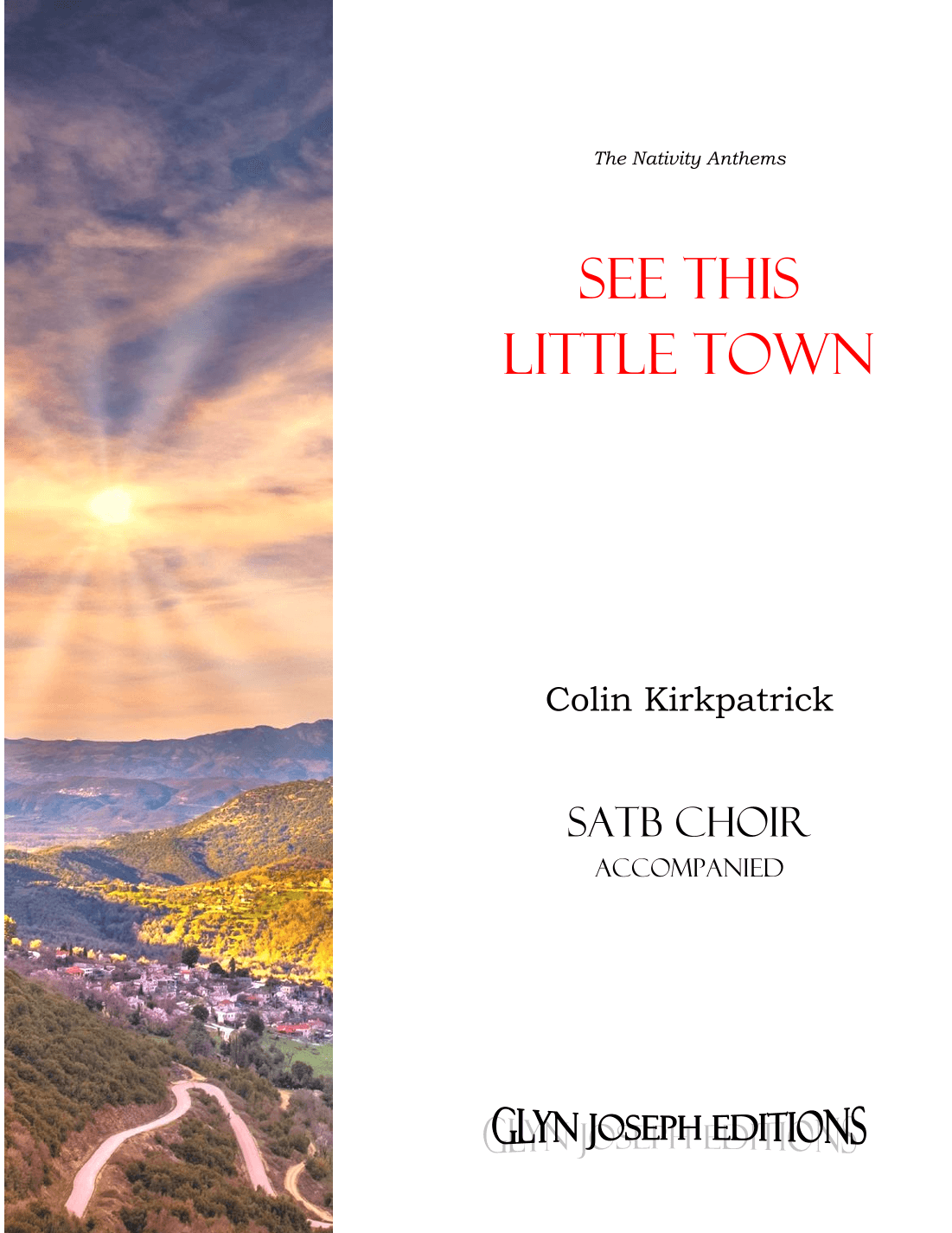 See This Little Town (SATB Choir and piano)