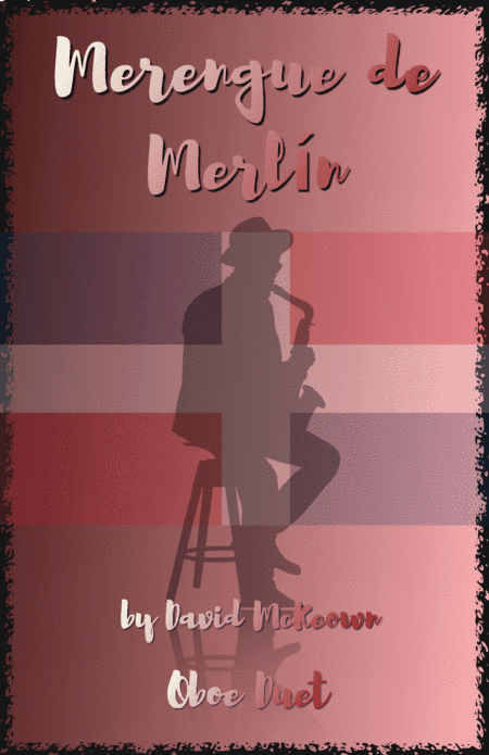 Merengue de Merlín, for Oboe Duet
