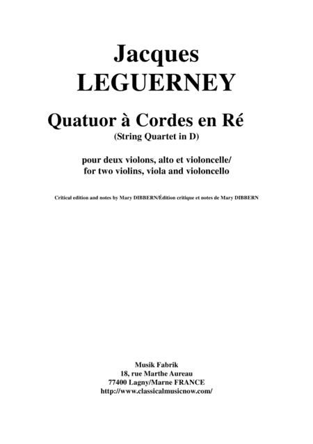 Jacques Leguerney: String Quartet in D for two violins, viola and cello