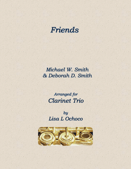 Friends (arr. Lisa L Ochoco)
