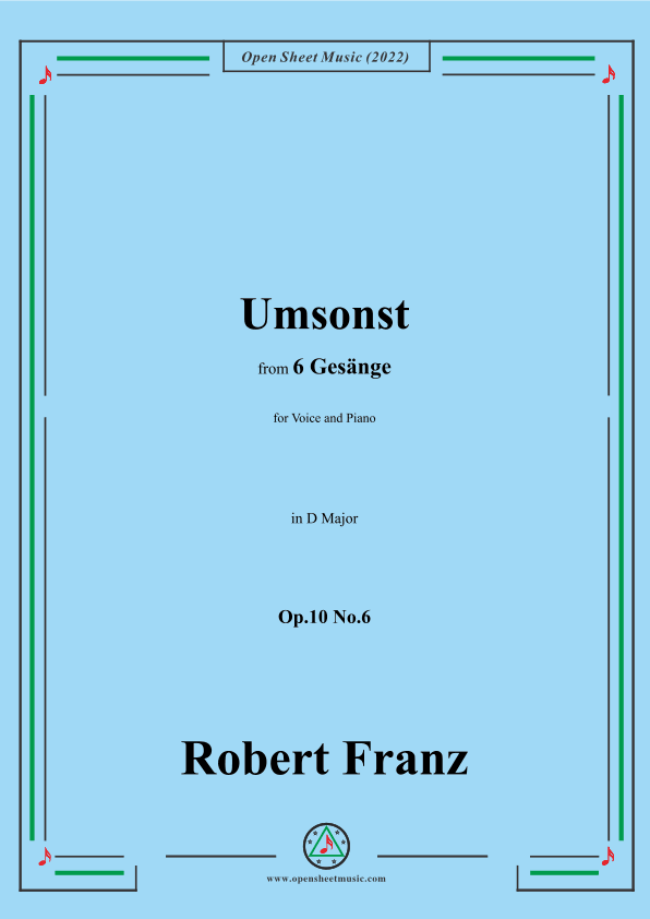 Franz-Umsonst,in D Major,Op.10 No.6,from 6 Gesange,for Voice and Piano (arr. OSM Press)