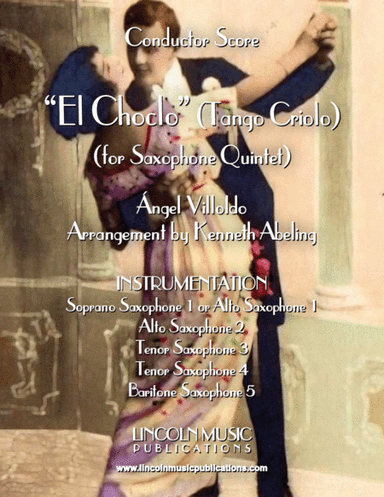 El Choclo (Tango) (for Saxophone Quintet SATTB or AATTB) (arr. Kenneth Abeling)
