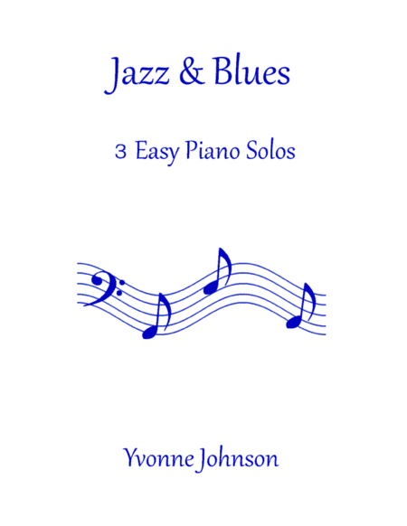 Jazz & Blues - 3 Easy Piano Pieces