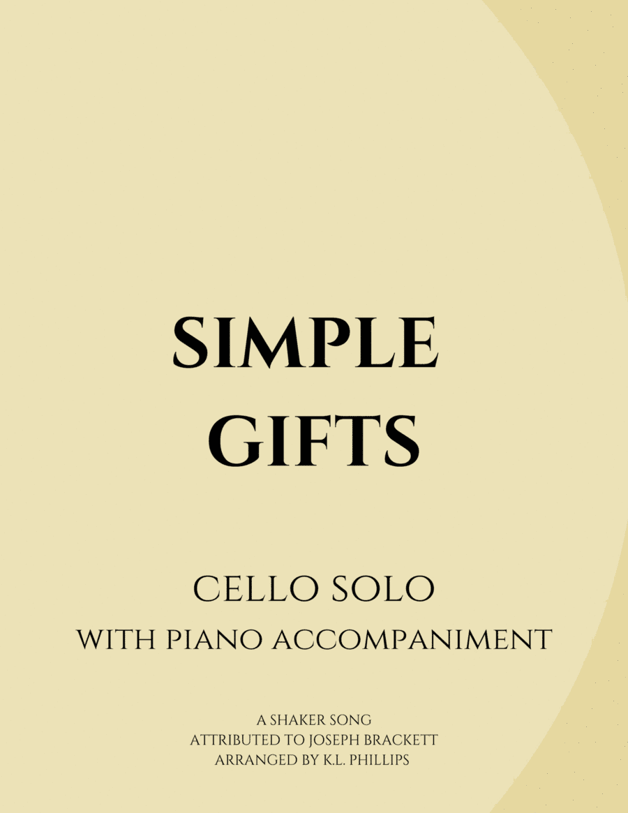 Simple Gifts - Cello Solo with Piano Accompaniment (arr. K.L. Phillips)