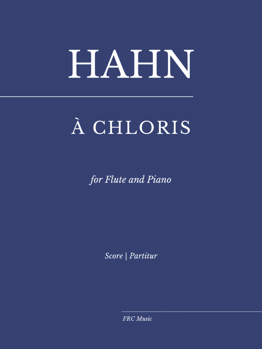 Hahn: À Chloris - (for Flute and Piano) (arr. Flavio Regis Cunha)