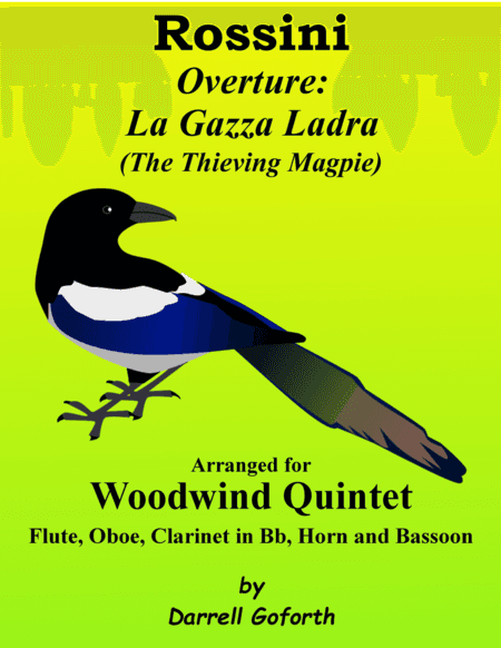 Overture to "La Gazza Ladra" (The Thieving Magpie) for Wind Quintet (arr. Darrell Goforth)
