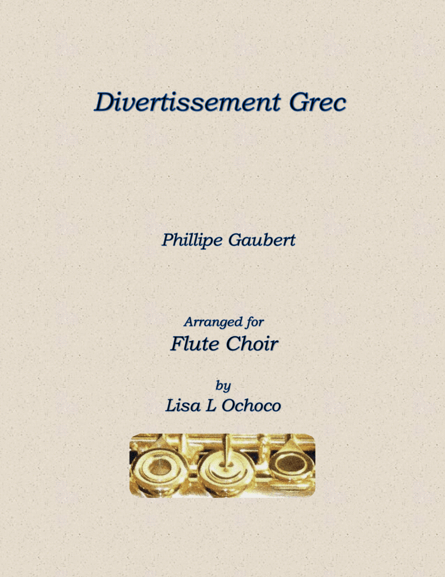 Divertissement Grec for Flute Choir (arr. Lisa L Ochoco)
