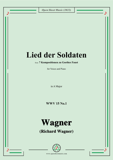 R. Wagner-Lied der Soldaten,in A Major,WWV 15 No.1 (arr. OSM Press)