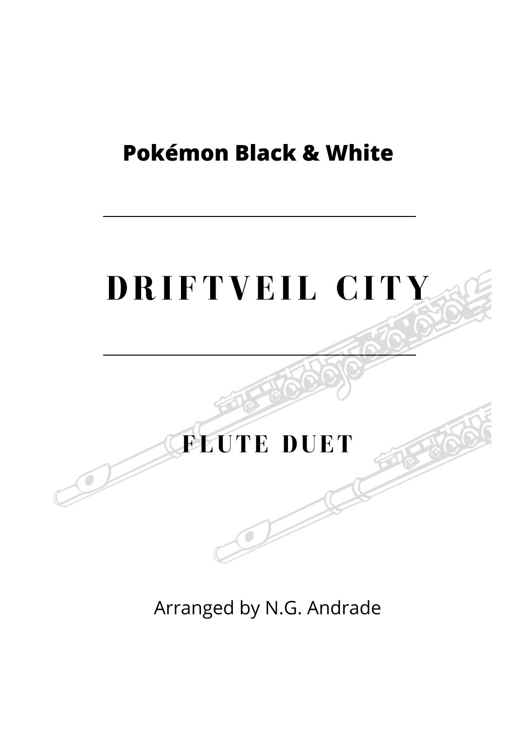 Ly Cay Bong X Driftveil City - Pokemon Black And White (arr. N.G. Andrade)