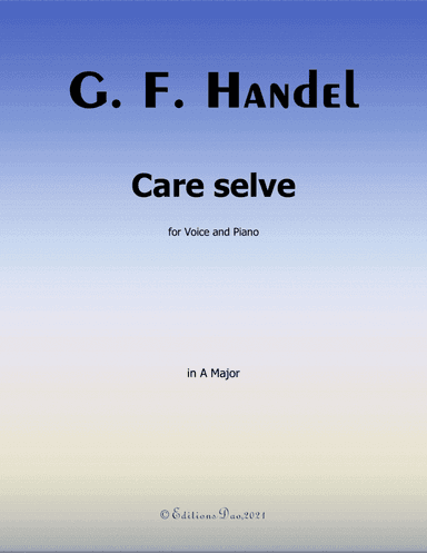 Care selve, by Handel, in A Major (arr. Editions Dao)