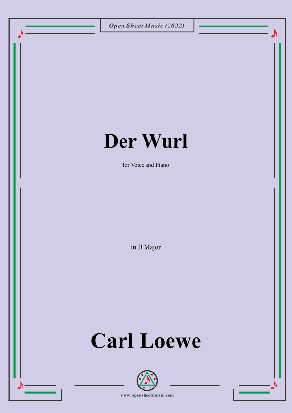 Loewe-Der Wurl,in B Major,for Voice and Piano (arr. OSM Press)