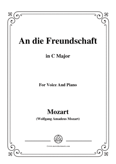Mozart-An die freundschaft,in C Major,for Voice and Piano (arr. MSM)