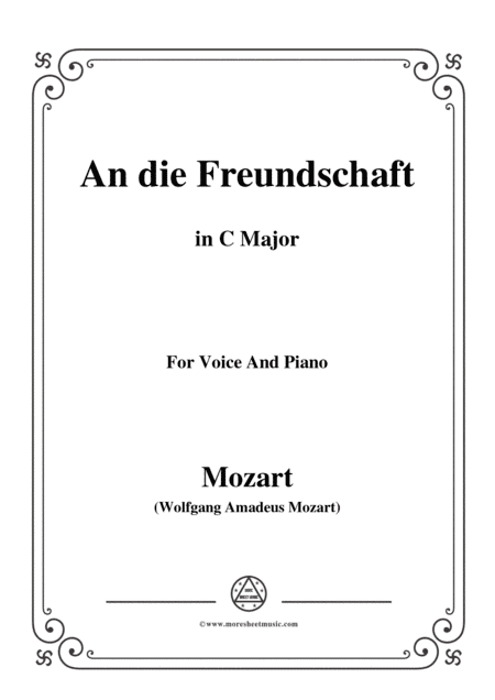 Mozart-An die freundschaft,in C Major,for Voice and Piano (arr. MSM)