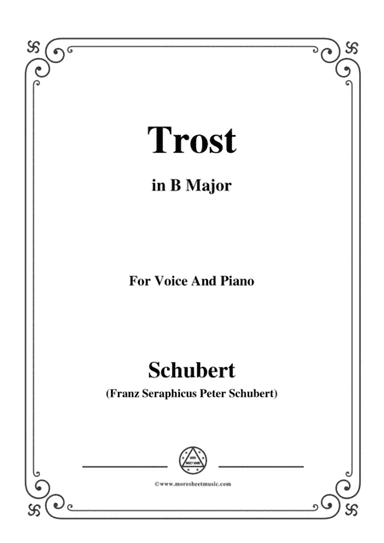 Schubert-Trost,in B Major,for Voice&Piano (arr. MSM)