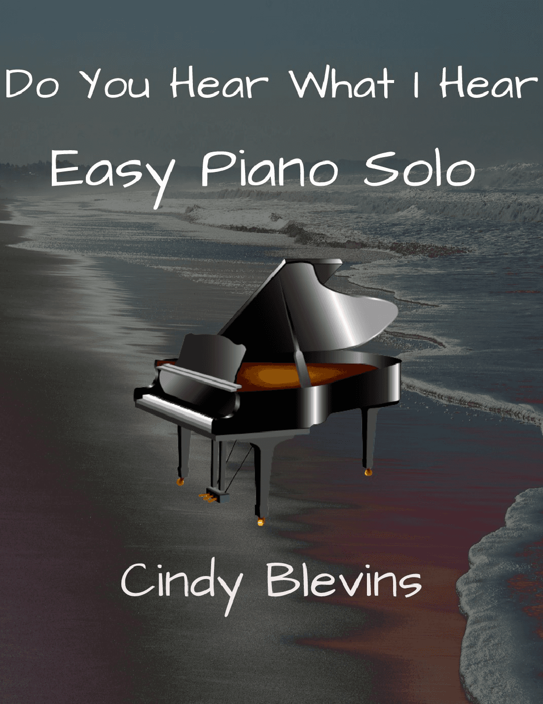 Do You Hear What I Hear (arr. Cindy Blevins)