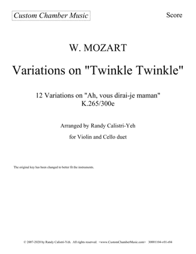 Mozart 12 Variations on "Twinkle Twinkle Little Star" ("Ah, vous dirai-je maman") for Violin and Cel (arr. Randy Calistri-Yeh)