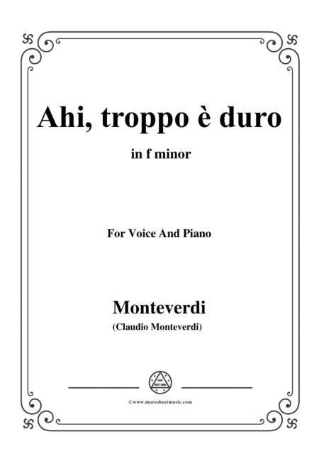 Monteverdi-Ahi, troppo è duro,from 'Il Balletto delle ingrate',in f minor,for Voice and Piano (arr. MSM)
