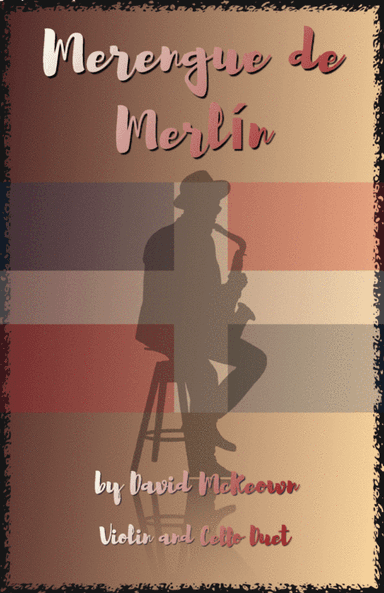 Merengue de Merlín, for Violin and Cello Duet